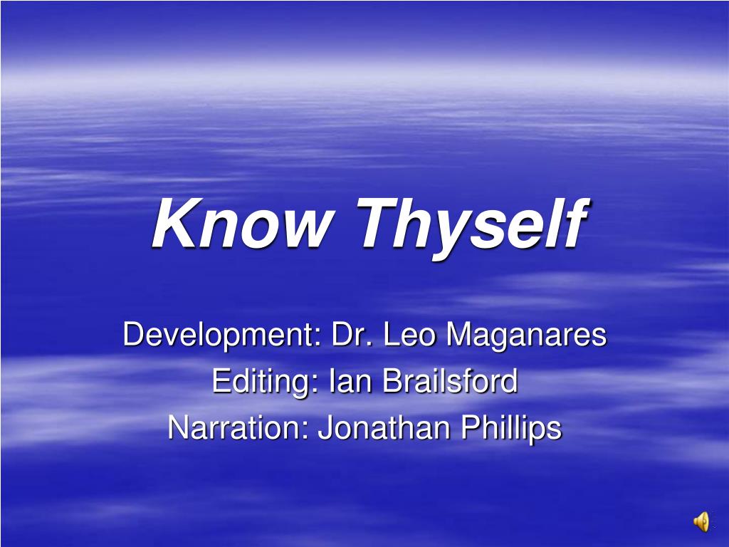 PPT - Know Thyself PowerPoint Presentation, free download - ID:1091690