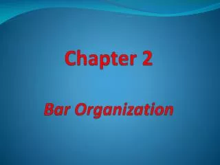 Chapter 2 Bar Organization