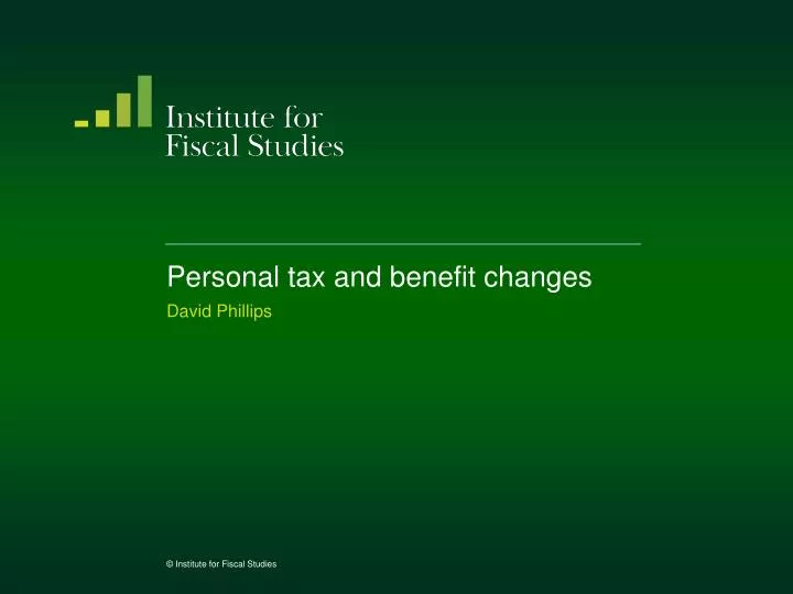 personal tax and benefit changes