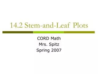 14.2 Stem-and-Leaf Plots