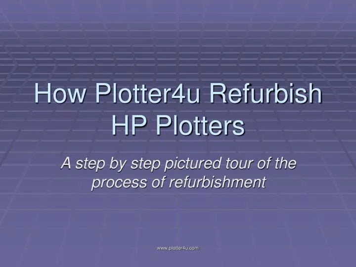 how plotter4u refurbish hp plotters