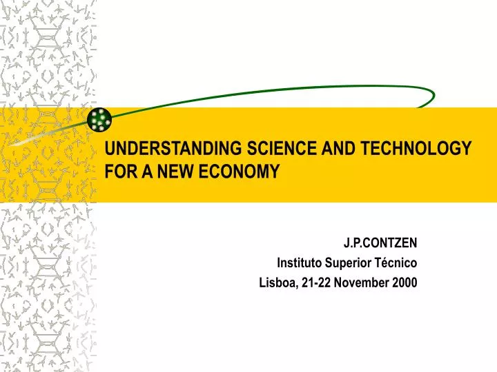 understanding science and technology for a new economy