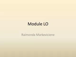 Module LO