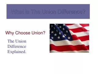 What is The Union Difference?
