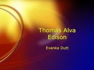 Thomas Alva Edison