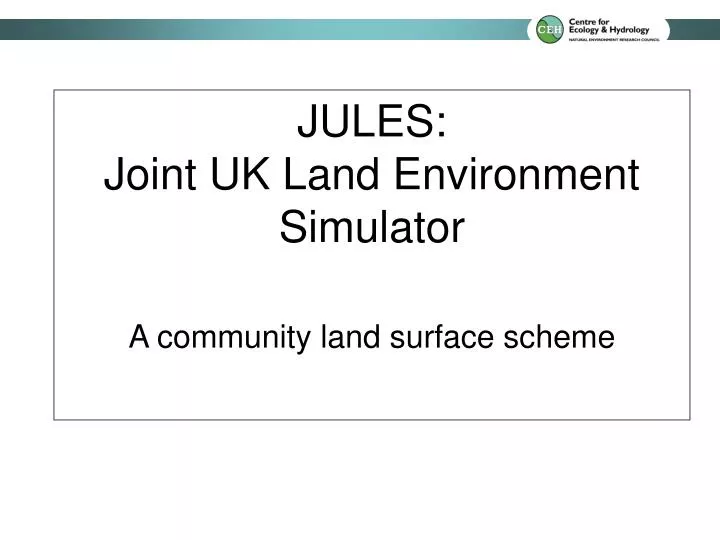 jules joint uk land environment simulator a community land surface scheme