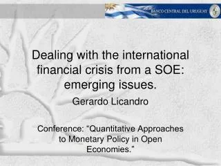 Dealing with the international financial crisis from a SOE: emerging issues.