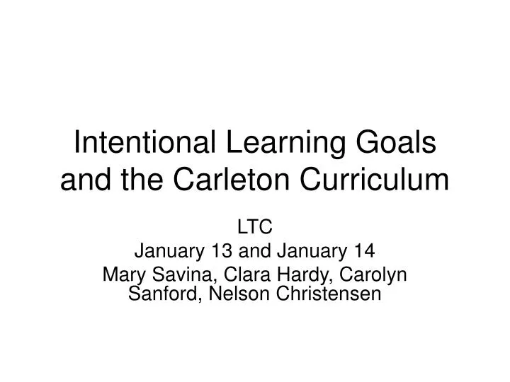 intentional learning goals and the carleton curriculum