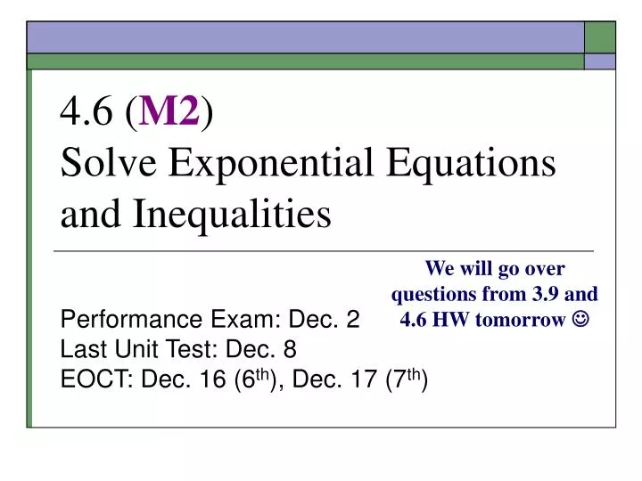 4 6 m2 solve exponential equations and inequalities
