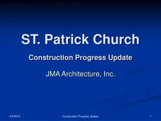 ST. Patrick Church Construction Progress Update