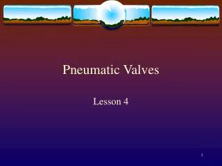 Pneumatic Valves
