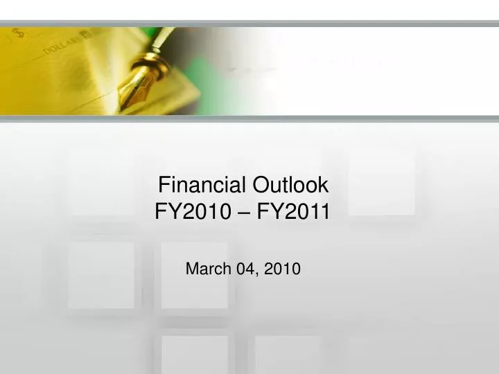 financial outlook fy2010 fy2011