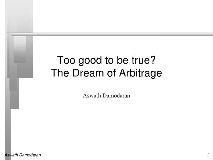 too good to be true the dream of arbitrage