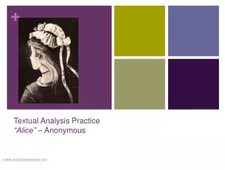Textual Analysis Practice “Alice” – Anonymous