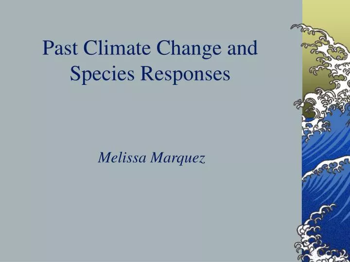 past climate change and species responses