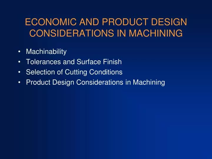economic and product design considerations in machining