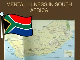 MENTAL ILLNESS IN SOUTH AFRICA