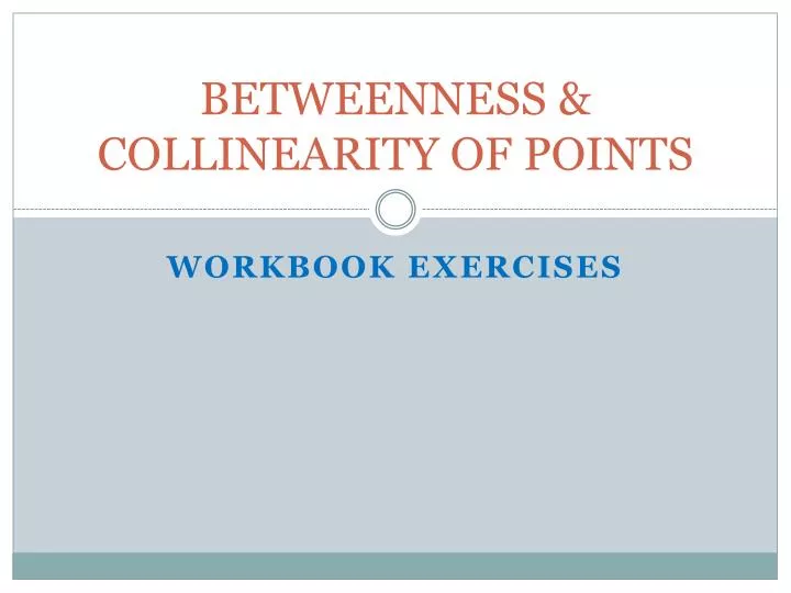 betweenness collinearity of points