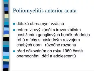 Poliomyelitis anterior acuta