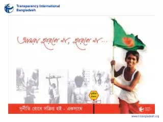 ROLE OF CITIZENS IN ADDRESSING CORRUPTION IN BANGLADESH: CREATING DEMAND (draft) Iftekhar Zaman Executive Director Tran