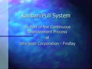 Kanban/Pull System