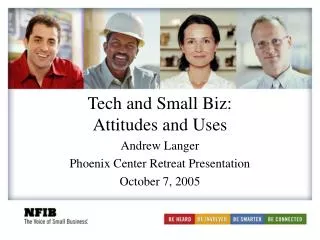 Tech and Small Biz: Attitudes and Uses