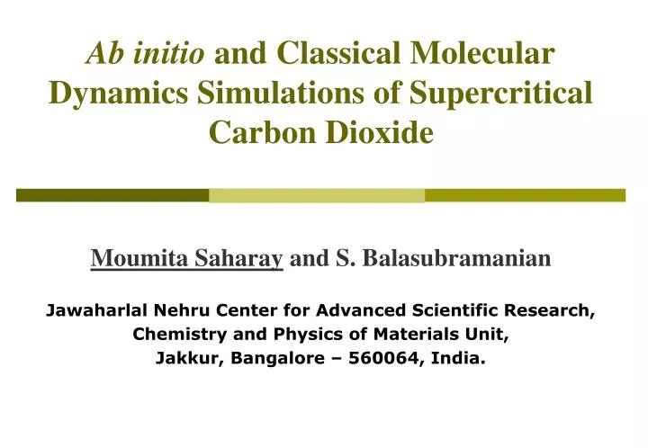 ab initio and classical molecular dynamics simulations of supercritical carbon dioxide