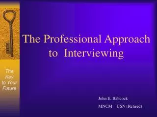 The Professional Approach to Interviewing
