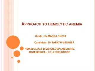 Approach to hemolytic anemia