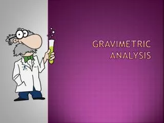 Gravimetric Analysis