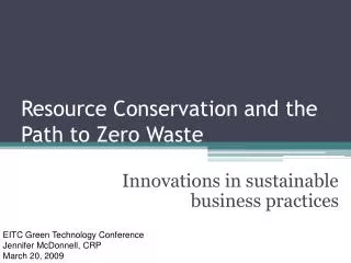Resource Conservation and the Path to Zero Waste