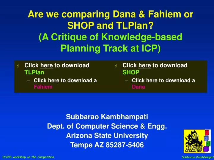 are we comparing dana fahiem or shop and tlplan a critique of knowledge based planning track at icp