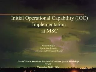 Initial Operational Capability (IOC) Implementation at MSC