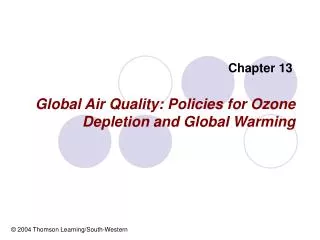 Global Air Quality: Policies for Ozone Depletion and Global Warming