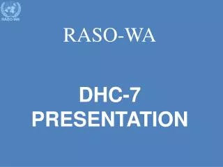 RASO-WA DHC-7 PRESENTATION