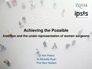Achieving the Possible Ambition and the under-representation of women surgeons