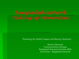Bangladesh Network Picking up Momentum