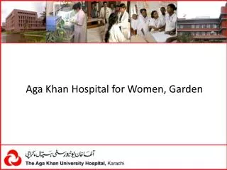 Aga Khan Hospital for Women, Garden