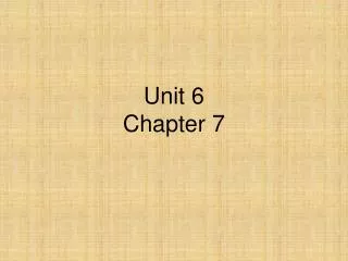 Unit 6 Chapter 7