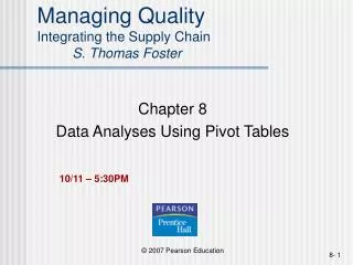Managing Quality Integrating the Supply Chain S. Thomas Foster