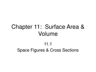 Chapter 11: Surface Area &amp; Volume
