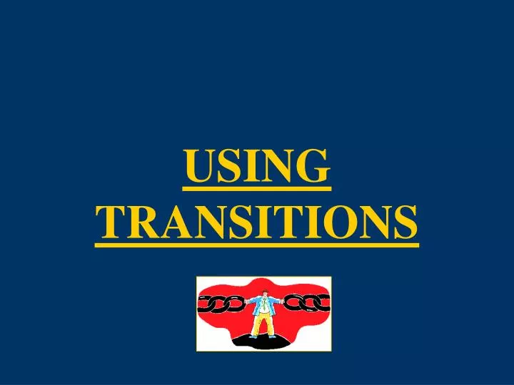 using transitions