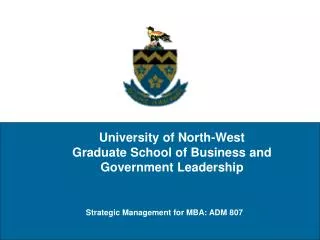 University of North-West Graduate School of Business and Government Leadership