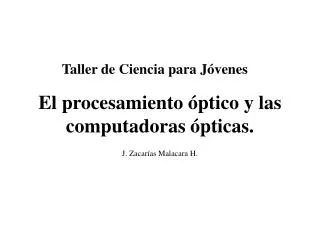 el procesamiento ptico y las computadoras pticas