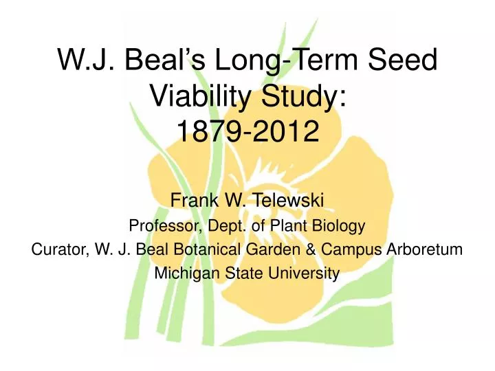 w j beal s long term seed viability study 1879 2012