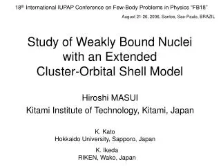 Study of Weakly Bound Nuclei with an Extended Cluster-Orbital Shell Model