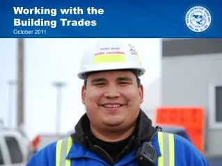 Working with the Building Trades October 2011
