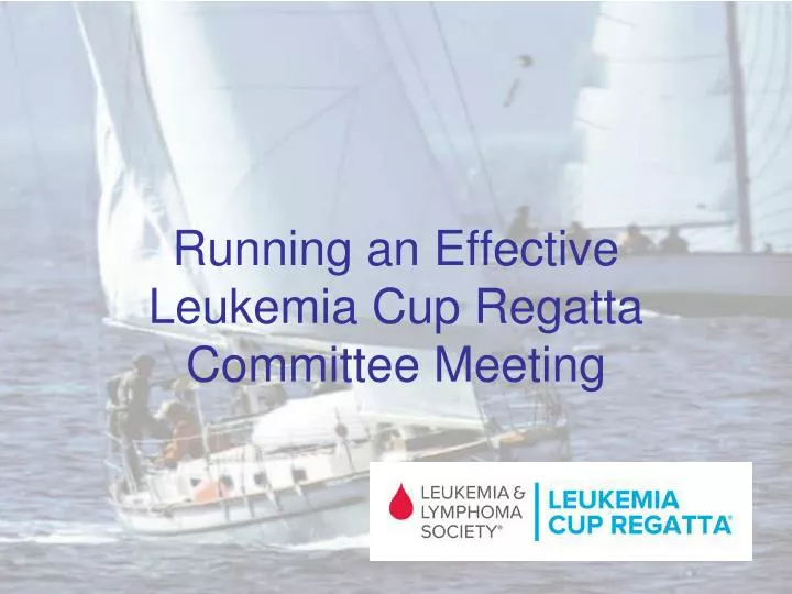 running an effective leukemia cup regatta committee meeting