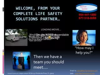 Welcome, From your complete life safety solutions partner…