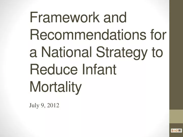framework and recommendations for a national strategy to reduce infant mortality